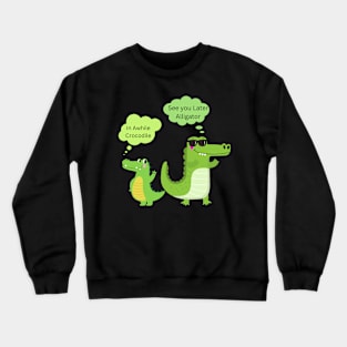 See You Later Alligator Crewneck Sweatshirt